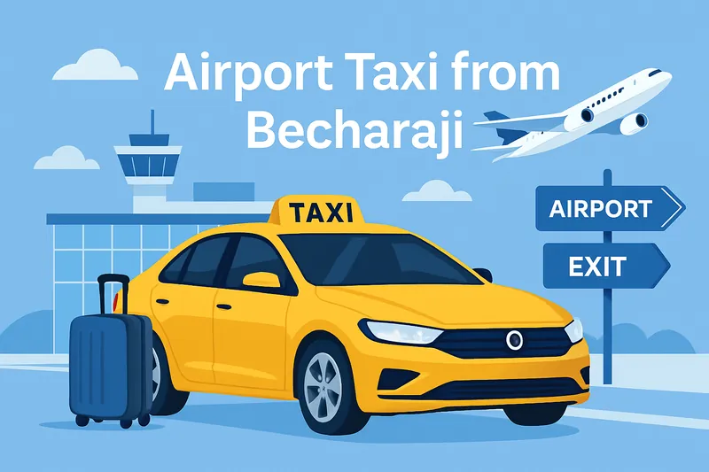 Airport Taxi In Becharaji