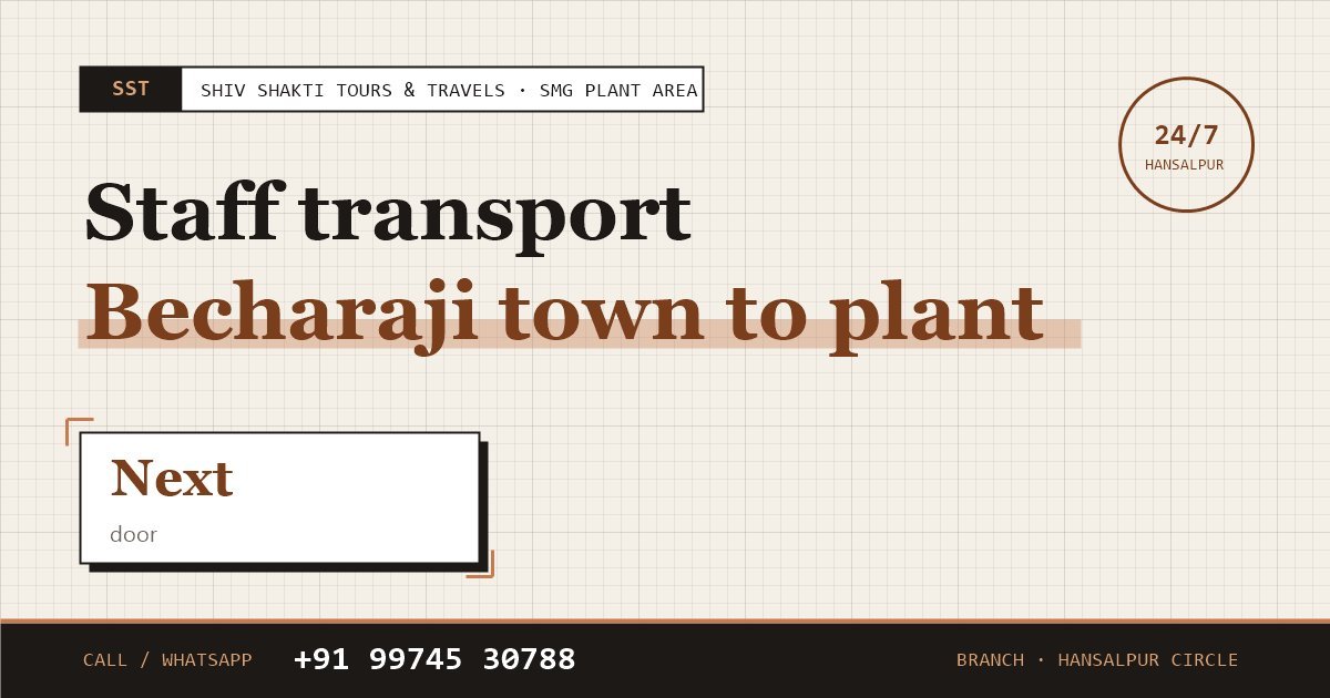 Becharaji Town to SMG Plant Staff Transport