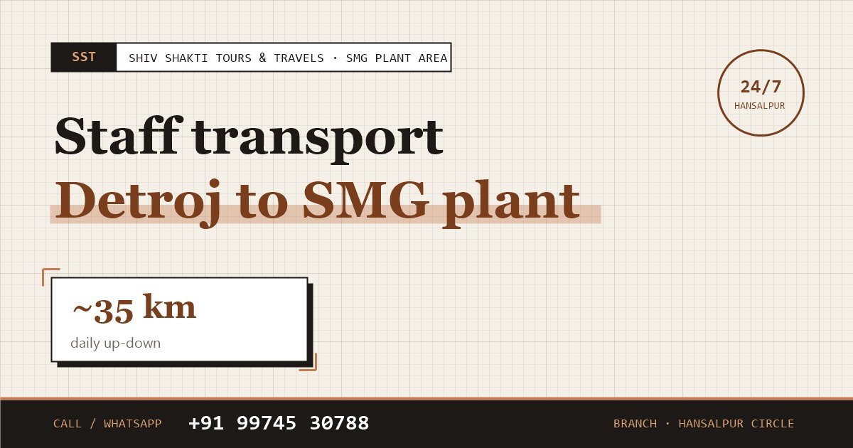 Detroj to SMG Plant Staff Transport