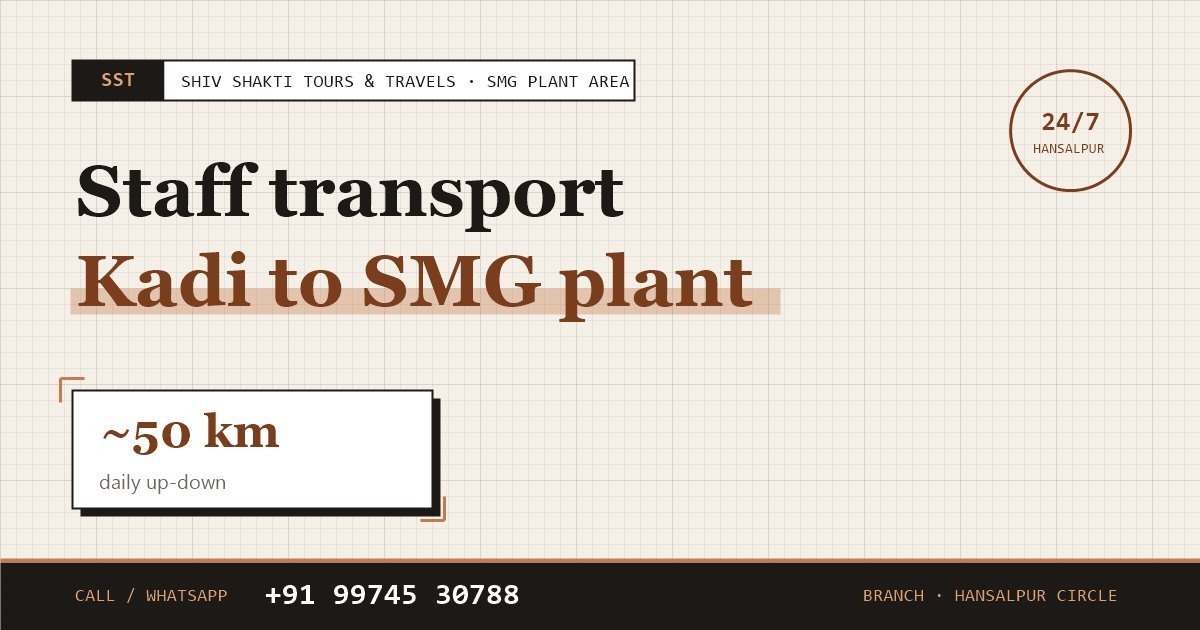 Kadi to SMG Plant Staff Transport