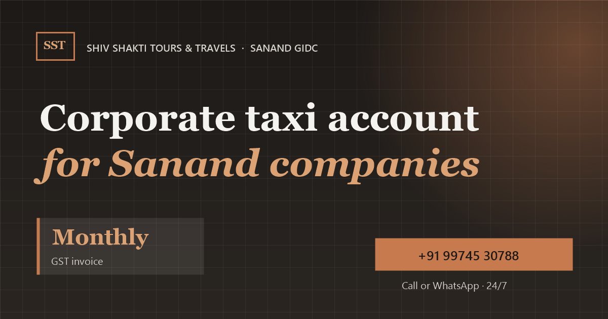 Corporate Taxi Account in Sanand GIDC