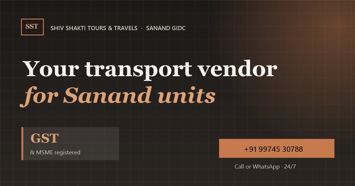 Transport Vendor for Sanand GIDC Companies