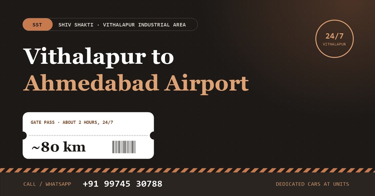 Vithalapur to Ahmedabad Airport Taxi