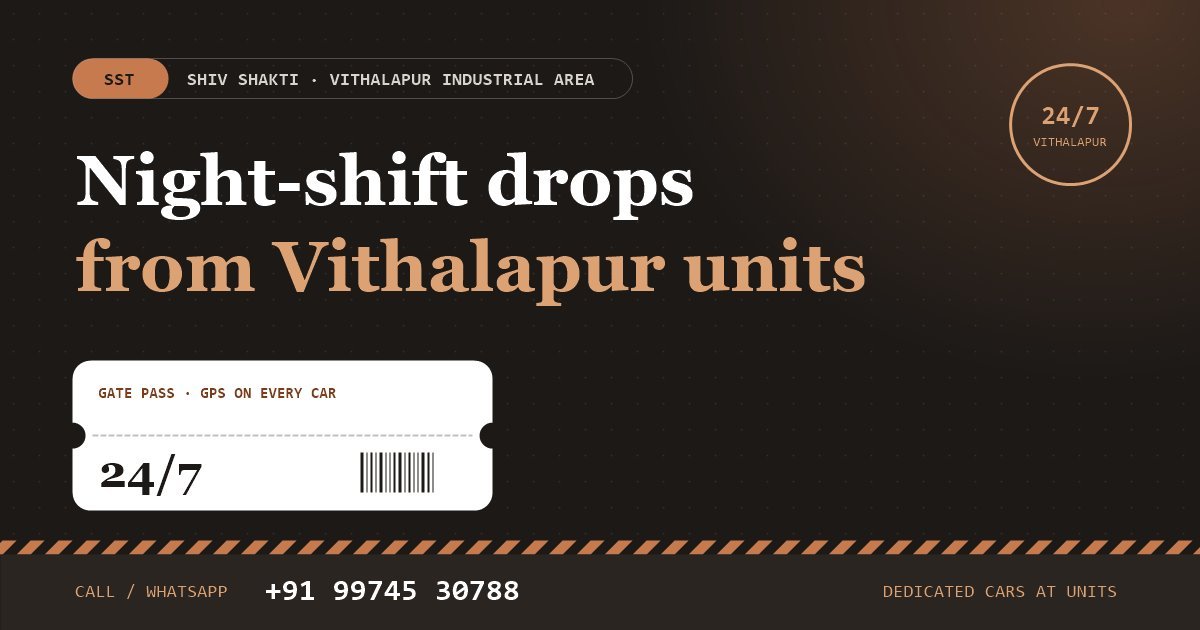 Night-Shift Drops from Vithalapur Industrial Area